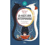 Michael Ende Ayesha L. Rub La historia interminable (edición ilustr (Tascabile)