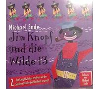Michael Ende - Jim Knopf und die Wilde 13: Jim und Lukas erleben, wie der "Goldene Drache der Weisheit" erwacht - Autorenlesung [Auido-CD]