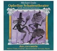 MICHAEL ENDE Ophelias Schattentheater (CD)