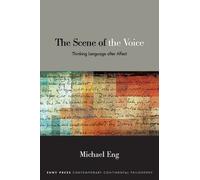 Michael Eng The Scene of the Voice (Tascabile)