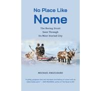 Michael Engelhard No Place Like Nome (Tascabile)