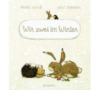 Michael Engler Joëlle Tourlonias Wir zwei im Winter: Band 3 (Copertina rigida)