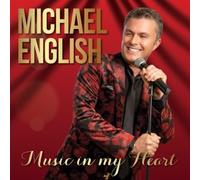 Michael English Music in My Heart (CD) Album Digipak