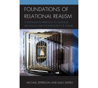 Michael Epperson Elias Zafiris Foundations of Relational Realism (Tascabile)