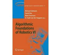 Michael Erdmann David Hsu Algorithmic Foundations of Robotics VI: 17 (Tascabile)