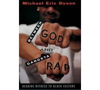 Michael Eric Dyson Between God and Gangsta' Rap (Tascabile)