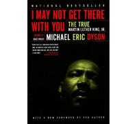 Michael Eric Dyson I May Not Get There With You (Tascabile)