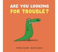 Michaël Escoffier Are You Looking for Trouble? (Copertina rigida)
