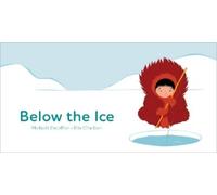 Michaël Escoffier Below the Ice (Board Book) (Copertina rigida)