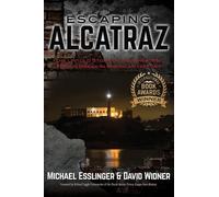 Michael Esslinger David Widner Escaping Alcatraz (Copertina rigida)