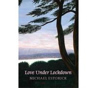 Michael Estorick Love Under Lockdown (Copertina rigida)