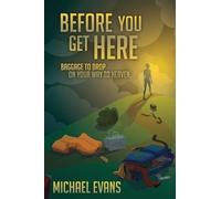 Michael Evans Before You Get Here (Tascabile)