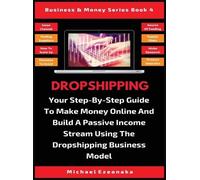 Michael Ezeanaka Dropshipping (Copertina rigida) Business & Money