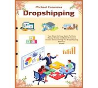 Michael Ezeanaka Dropshipping (Tascabile) Business & Money