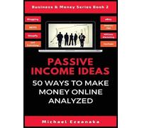Michael Ezeanaka Passive Income Ideas (Copertina rigida) Business & Money