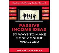 Michael Ezeanaka Passive Income Ideas (Tascabile) Business & Money