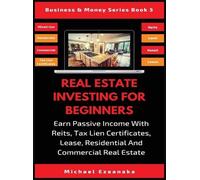 Michael Ezeanaka Real Estate Investing For Beginners (Copertina rigida)