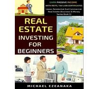 Michael Ezeanaka Real Estate Investing For Beginners (Tascabile)