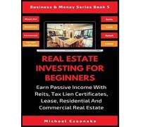 Michael Ezeanaka Real Estate Investing For Beginners (Tascabile)