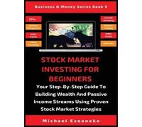 Michael Ezeanak Stock Market Investing For Beginners: Your St (Copertina rigida)