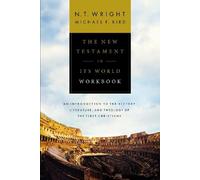 Michael F. Bird N. T. Wright The New Testament in Its World Workbook (Tascabile)