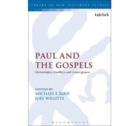 Michael F. Bird Paul and the Gospels (Tascabile)