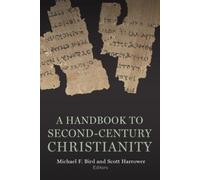 Michael F. Bird Second-Century Christianity (Tascabile)