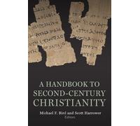 Michael F. Bird Second-Century Christianity (Tascabile)
