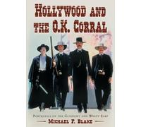 Michael F. Blake Hollywood and the O.K. Corral (Tascabile)