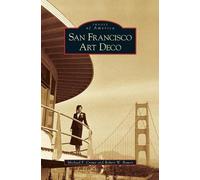 Michael F Crowe Robert W Bowen San Francisco Art Deco (Copertina rigida)