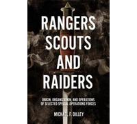 Michael F Dilley Rangers, Scouts, and Raiders (Copertina rigida)