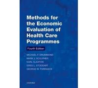 Michael F. Drummond Mark J. Sculpher Methods for the Economic Evalu (Tascabile)
