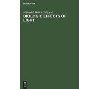 Michael F. Holick Biologic Effects of Light (Copertina rigida)