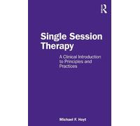 Michael F. Hoyt Single Session Therapy (Tascabile)