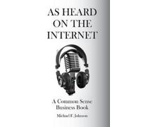 Michael F Johnson As Heard on The Internet (Tascabile)