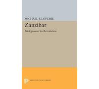 Michael F. Lofchie Zanzibar (Tascabile) Princeton Legacy Library