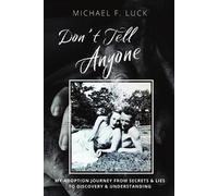 Michael F Luck Don't Tell Anyone (Tascabile)