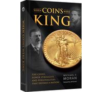 Michael F Moran When Coins Were King: The Coins, Power Struggles, and Per (Book)