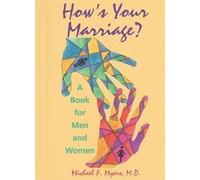 Michael F. Myers How's Your Marriage? (Copertina rigida)