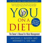 YOU: On A Diet Revised Edition: The Owner's Manual for Waist Management