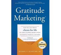 Michael F. Sciortino Sr. Gratitude Marketing (Copertina rigida)