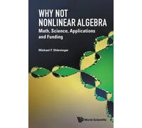 Michael F Shles Why Not Nonlinear Algebra: Math, Science, Applicatio (Tascabile)