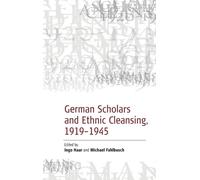 Michael Fahlbus German Scholars and Ethnic Cleansing, 1919-19 (Copertina rigida)