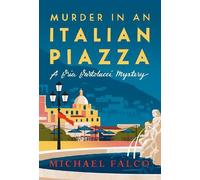 Michael Falco Murder in an Italian Piazza (Copertina rigida)