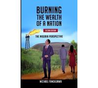 Michael Famokunwa Burning the Wealth of a Nation (Tascabile)