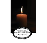 Michael Faraday The Chemical History of a Candle (Copertina rigida)