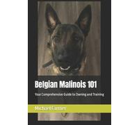 Michael Farmer Belgian Malinois 101 (Tascabile)