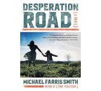 Michael Farris Smith Desperation Road (Tascabile)