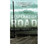 Michael Farris Smith Desperation Road (Tascabile)