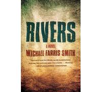 Michael Farris Smith Rivers (Tascabile)